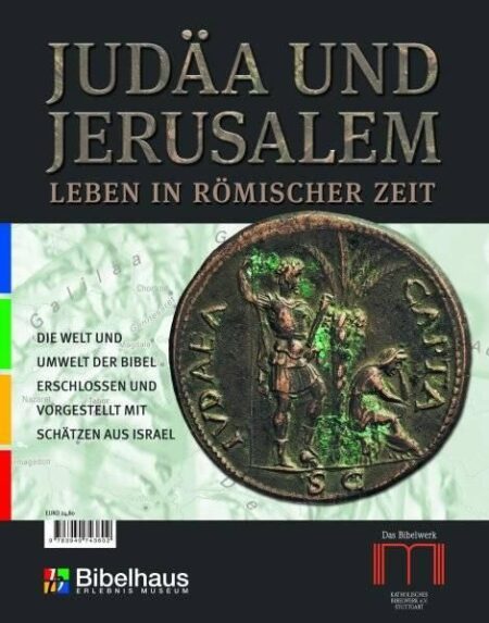 Judäa und Jerusalem. Leben in römischer Zeit