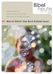 Was ist Glück? Das Buch Kohelet lesen
