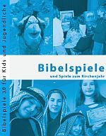 Bibelspiele und Spiele zum Kirchenjahr