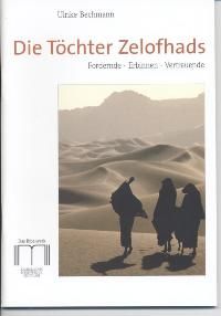 Die Töchter Zelofhads. Fordernde - Erbinnen - Vertrauende