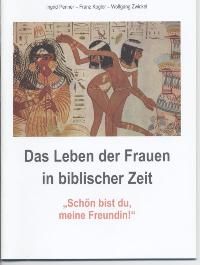 Das Leben der Frauen in biblischer Zeit
