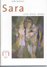 Sara - Herrin, Rivalin, Ahnfrau