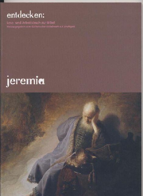 entdecken: Jeremia – Prophet in der Krise