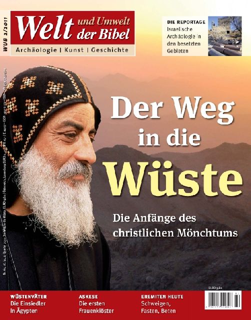 Der Weg in die Wüste. Die Anfänge des christlichen Mönchtums