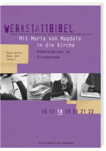 Mit Maria von Magdala in die Kirche. Bibelarbeit im Kirchenraum