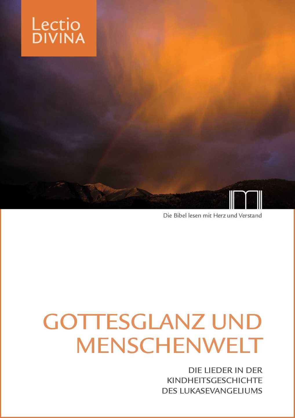 Lectio Divina. Gottesglanz und Menschenwelt