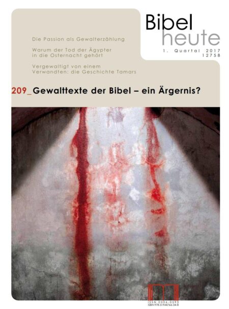 Gewalttexte der Bibel - ein Ärgernis?