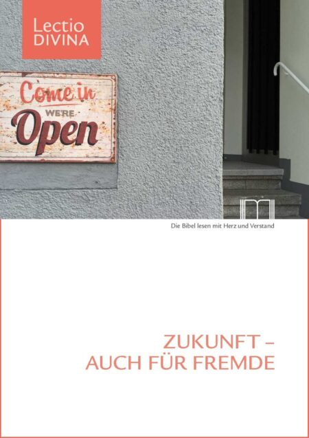 Lectio Divina. Zukunft - auch für Fremde