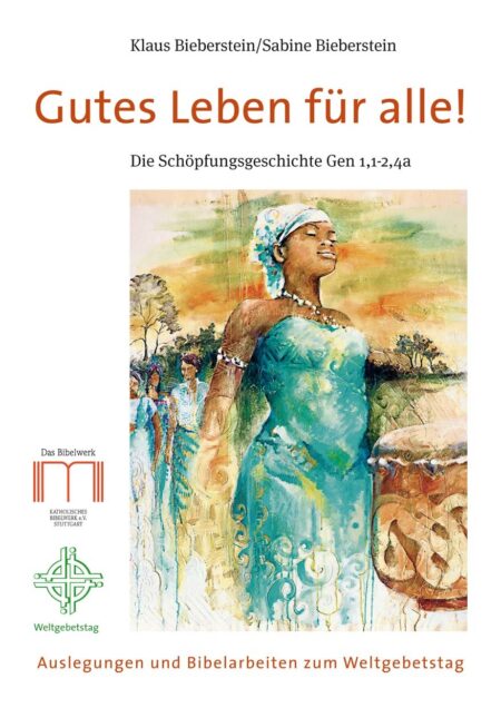 Zum Weltgebetstag 2018 - Gutes Leben für alle!