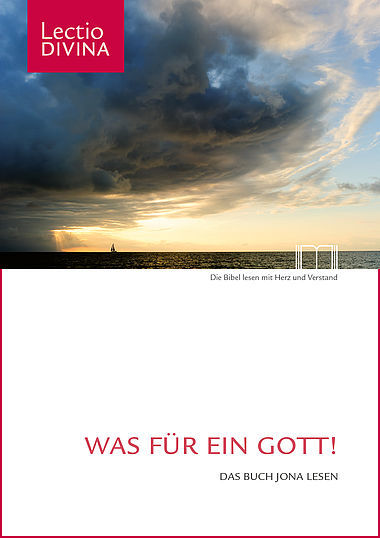 Lectio Divina. Was für ein Gott!