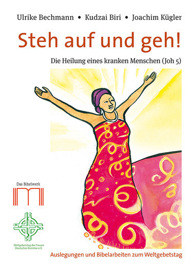 Zum Weltgebetstag 2020 – Steh auf und geh!