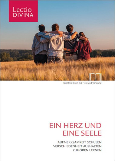 Lectio Divina. Ein Herz und eine Seele