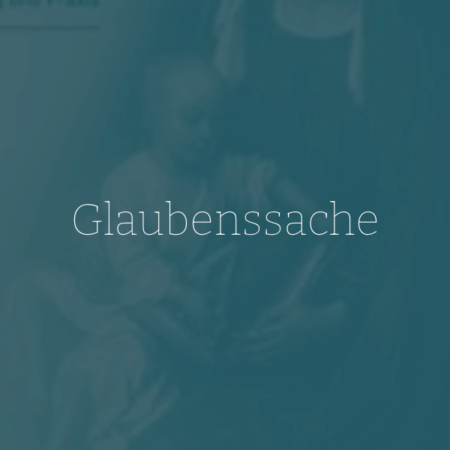 Glaubenssache